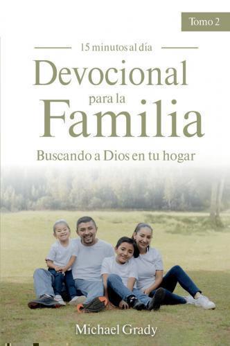 Devocional Para La Familia Tomo 2 - Buscando a Dios En Tu Hogar
