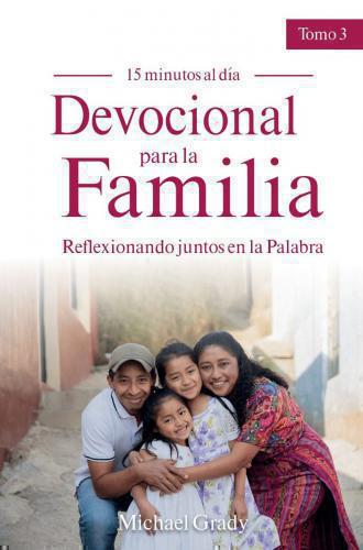 Devocional Para La Familia Tomo 3; Reflexionando Juntos En La Palabra
