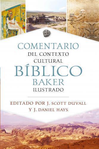 Baker Illustrated Bible Cultural Backgrounds Commentary