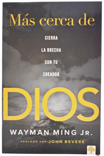 Más cerca de Dios: Cierra la brecha con tu Creador