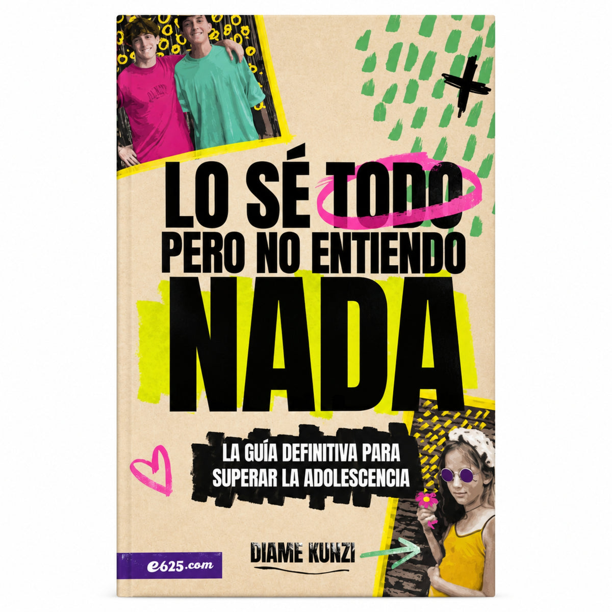 Lo sé todo pero no entiendo nada por Diame Kunzi