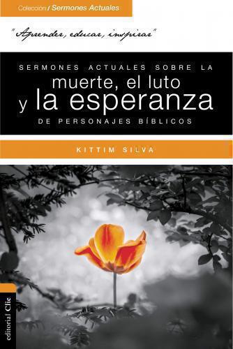 Current Sermons on Death, Mourning, and Hope from Biblical Figures