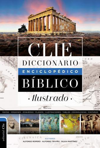CLIE Illustrated Encyclopedic Bible Dictionary