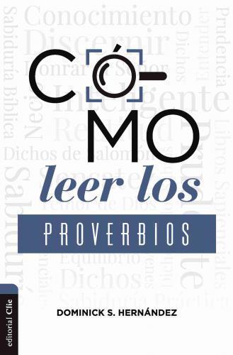 How to Read Proverbs: Paths to Wisdom