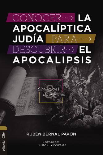 To know Jewish Apocalypticism in order to understand the Apocalypse