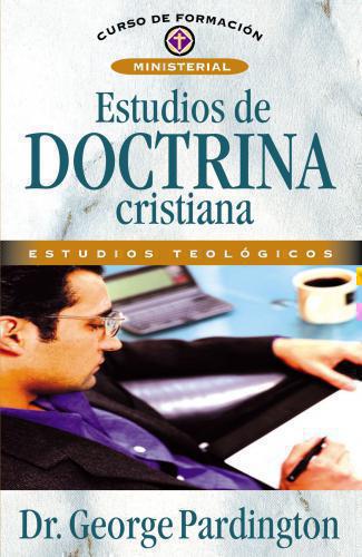 Studies in Christian Doctrine (Course in Evangelical Theology Training)