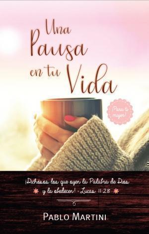 Una pausa en tu vida V | Edicion Mujer