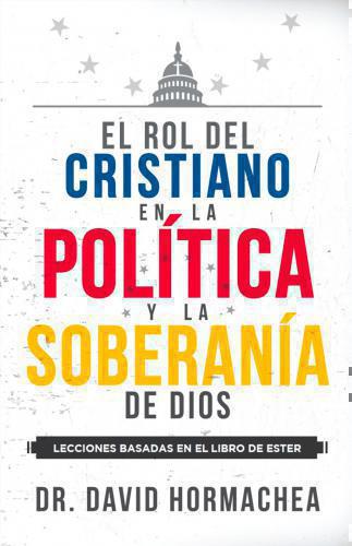 The Christian's Role in Politics and God's Sovereignty