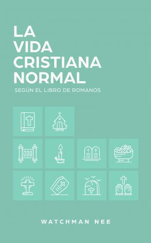 The Normal Christian Life