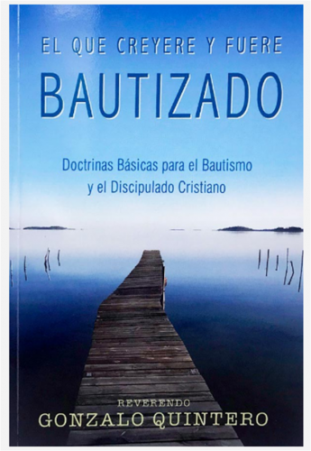 El que Creyere y Fuere Bautizado por Gonzalo Quintero