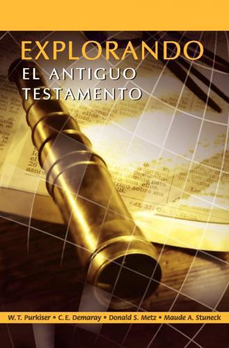 Explorando El Antiguo Testamento - Purkiser & Demaray