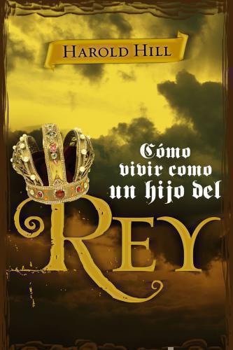 How to Live as a Son of the King
