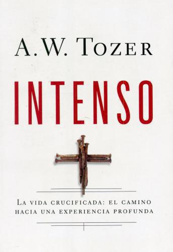 Intenso - A.W. Tozer