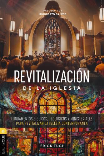Revitalización de la iglesia por Erick Tuch