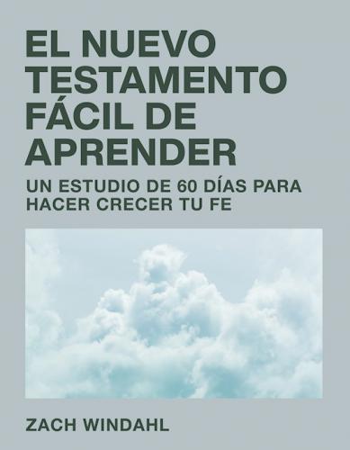 Nuevo Testamento Fácil De Aprender Un Estudio de 60 Días
