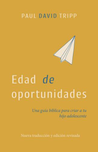 Age of Opportunity: A Guide for Raising Your Adolescent