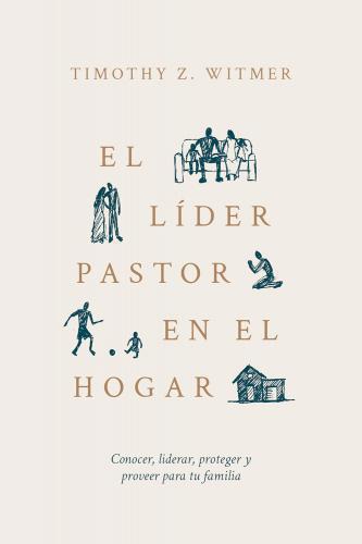 El Liders Pastor En El Hogar