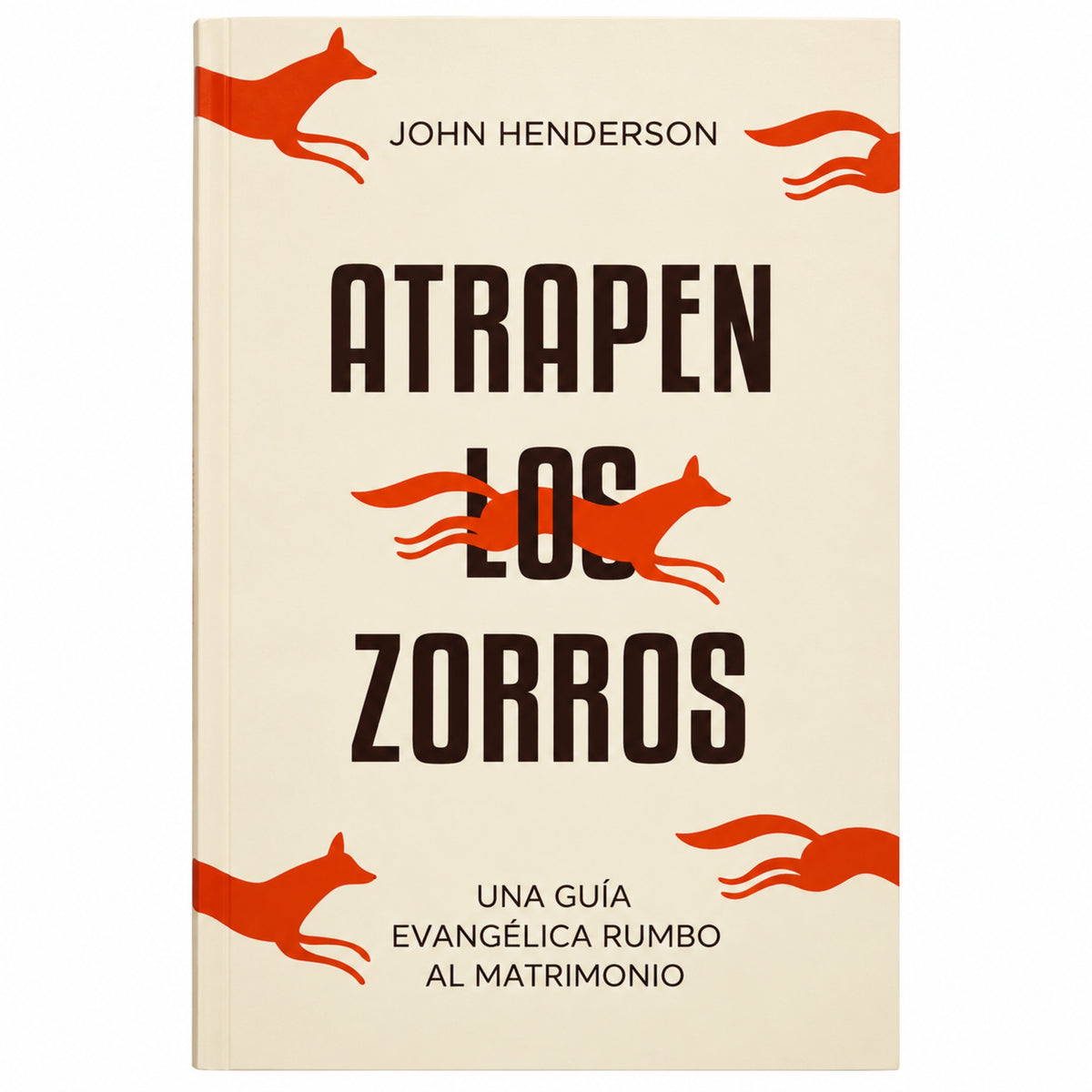 Atrapen los zorros por John Henderson