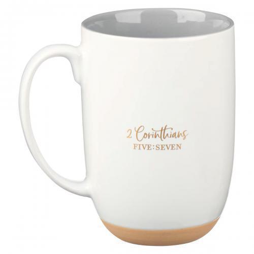 Taza de cerámica 15 oz “Walk by Faith, Not by Sight”