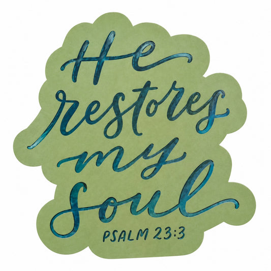 Sticker de vinyl  “He Restores My Soul – Psalm 23:3”