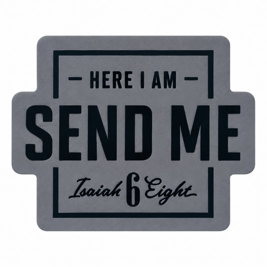 Sticker de vinyl “Here I Am, Send Me – Isaiah 6:8”