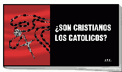 Paquete de 25 tratados: Son Cristianos Los Catolicos?