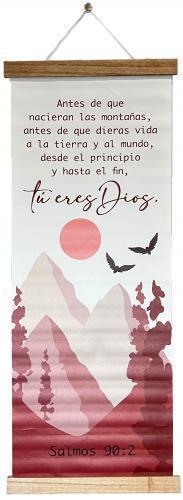 Pergamino Tu Eres Dios Salmo 90:2
