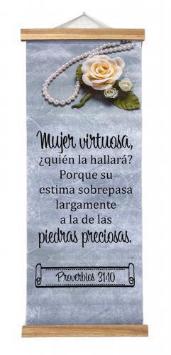 Pergamino Mujer Virtuosa Flor, Proverbios 31:10