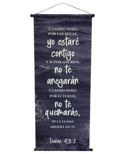 Pergamino Banner: Isaias 43:2 Cuando Pases Por Las Aguas