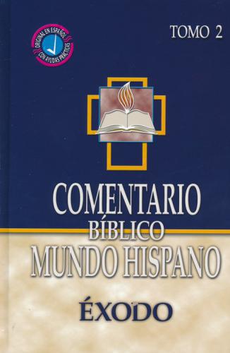 Comentario Biblico Mundo Hispano: Tomo 2 Exodo