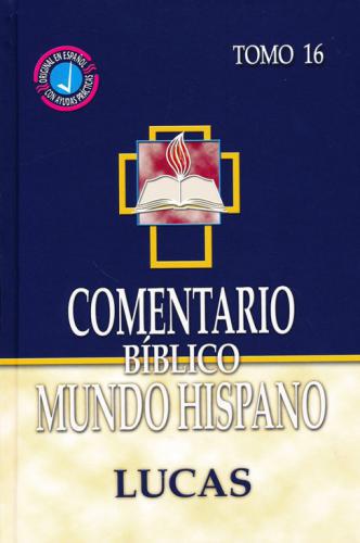 Comentario Biblico  -Tomo 16- Lucas