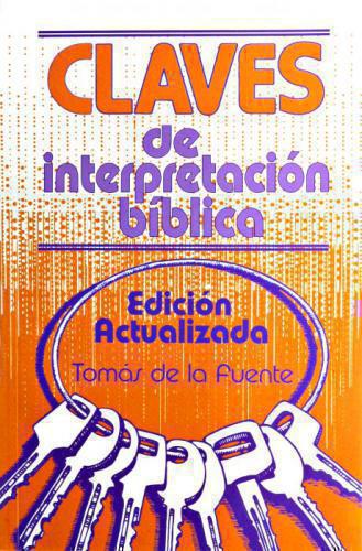 Claves De Interpretacion Biblica - Tomas De La Fuente