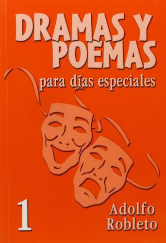 Dramas Y Poemas #1 Adolfo Robleto