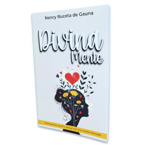 DivinaMente: How to Think, Feel, and Act with a Mind Renewed by Nancy Bucet