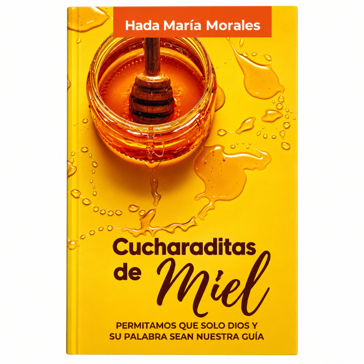 Cucharaditas de Miel por Hada María Morales