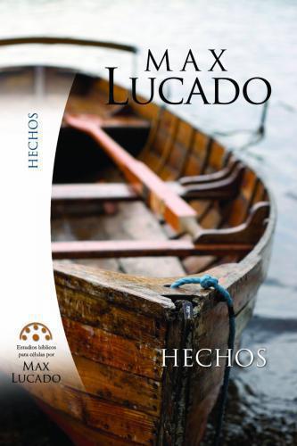 Estudio Biblico Hechos -  Max Lucado