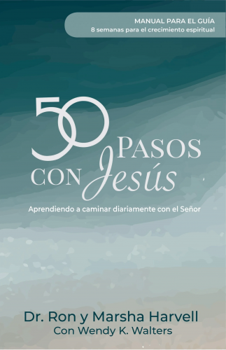 50 Pasos Con Jesús, Manual para el guia por Ron Y Marsha Harvell