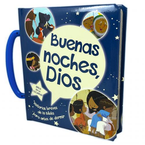 Buenas Noches Dios - Historias Breves de la Biblia para Antes de Dormir