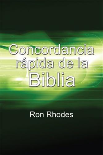 Ron Rhodes' Quick Reference Guide to the Bible