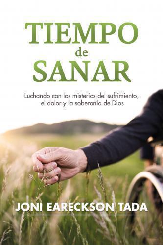 Tiempo de Sanar por Jonu Eareckson Tada