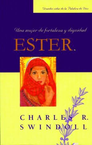 Ester Mujer De Fortaleza Bol - Charles Swindoll