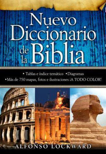 Nuevo Diccionario de la Biblia Ilustrado A. Lockward