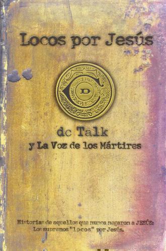Locos Por Jesus D.C. Talk