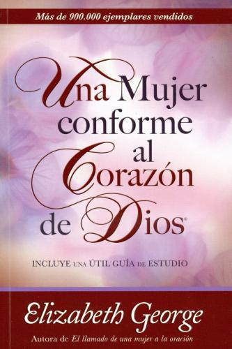 Mujer Conforme Corazon De Dios -  Elizabeth Georg
