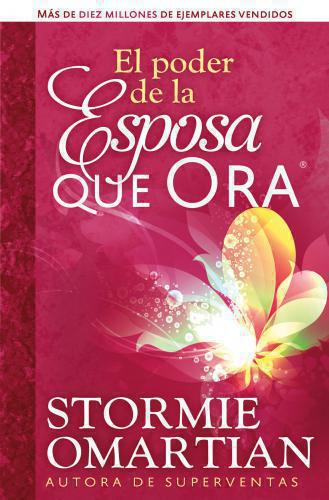 El Poder Esposa Que Ora  -  Stormie Omartian