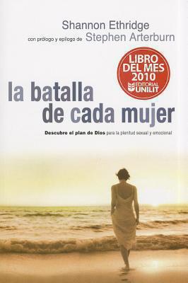La Batalla De Cada Mujer -  S. Ethridge