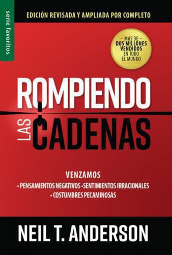 Rompiendo Las Cadenas Neil T. Anderson Rus