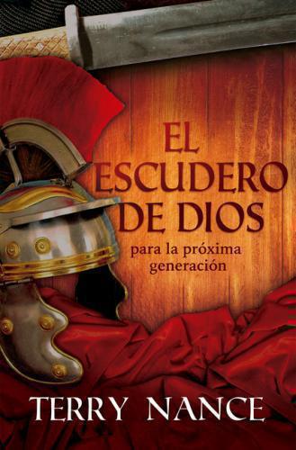 The Squire of God For The Next Generation by Terry Nance
