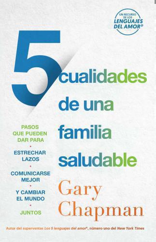 5 Qualities of a Healthy Family by Gary Chapman