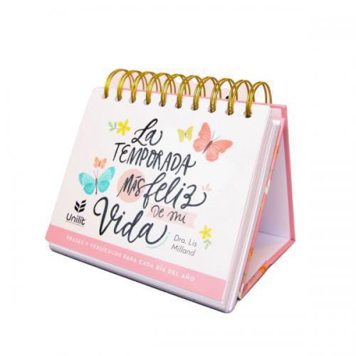 Calendario Perpetuo; La Temporada Mas Feliz De Mi Vida por Dra Lis Milland
